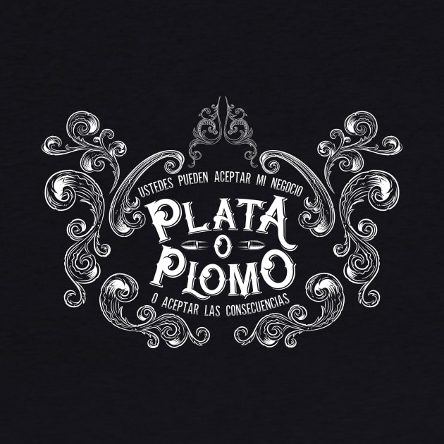 Plata O Plomo II. by 2wenty6ix